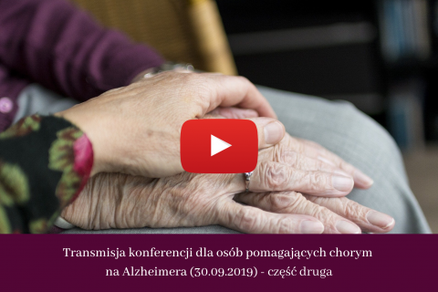 Konferencja dla osób pomagających chorym na Alzheimera - część druga